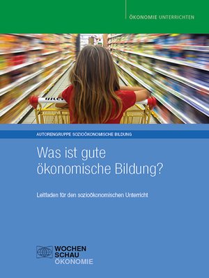 cover image of Was ist gute ökonomische Bildung?